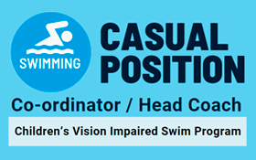 Image of Casual position available for the Children’s Vision Impaired Swim Program.