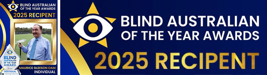Image of Maurice Gleeson OAM receives the 2025 Blind Australian of the Year Award!