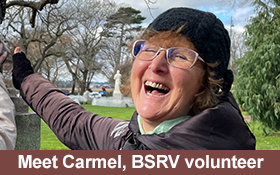 Image of Meet Carmel, a BSRV volunteer with wonderful positive energy.